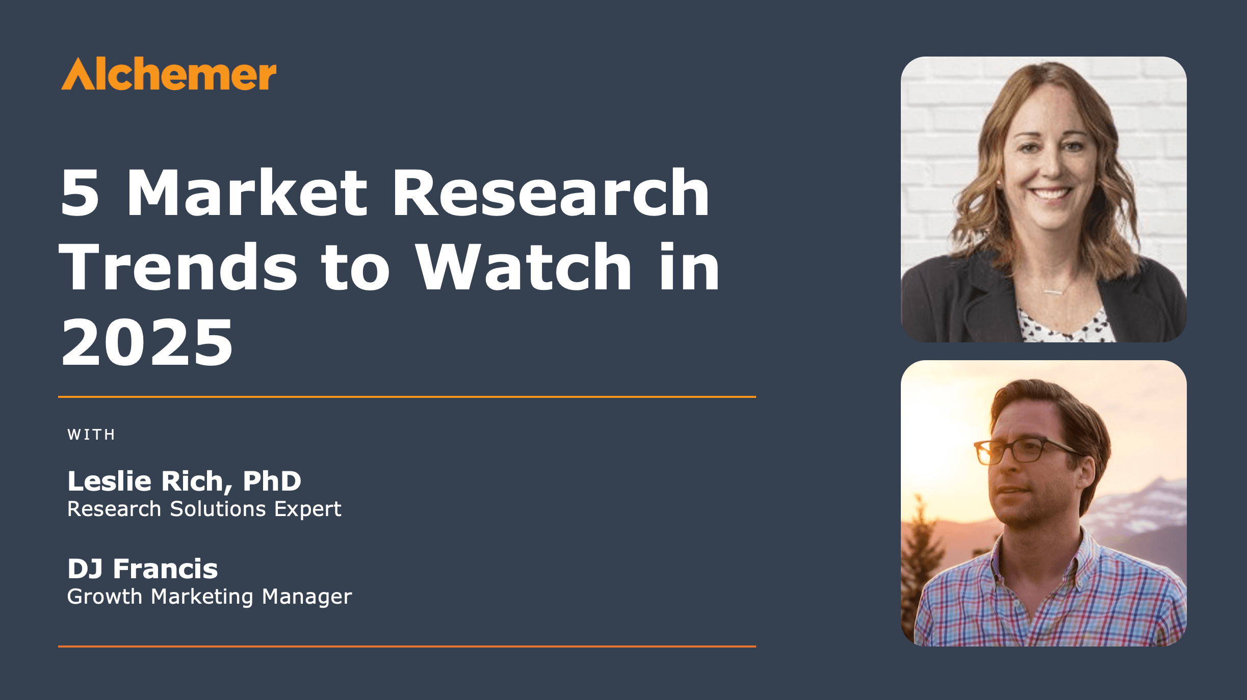 Webinar announcement titled 5 Market Research Trends to Watch in 2025, featuring Leslie Rich, Research Solutions Expert, and DJ Francis, Alchemer Growth Marketing Manager. Headshots of both are displayed